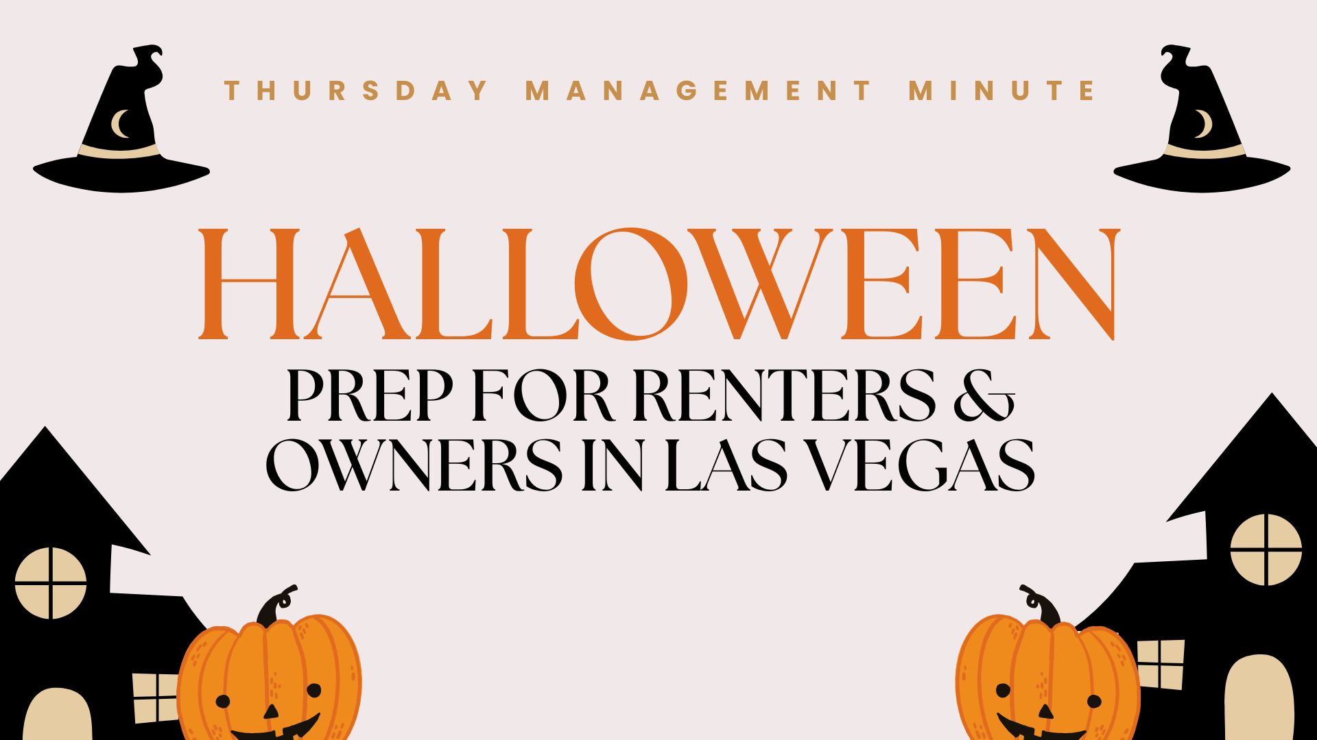 Halloween Prep for Renters + Owners in Las Vegas